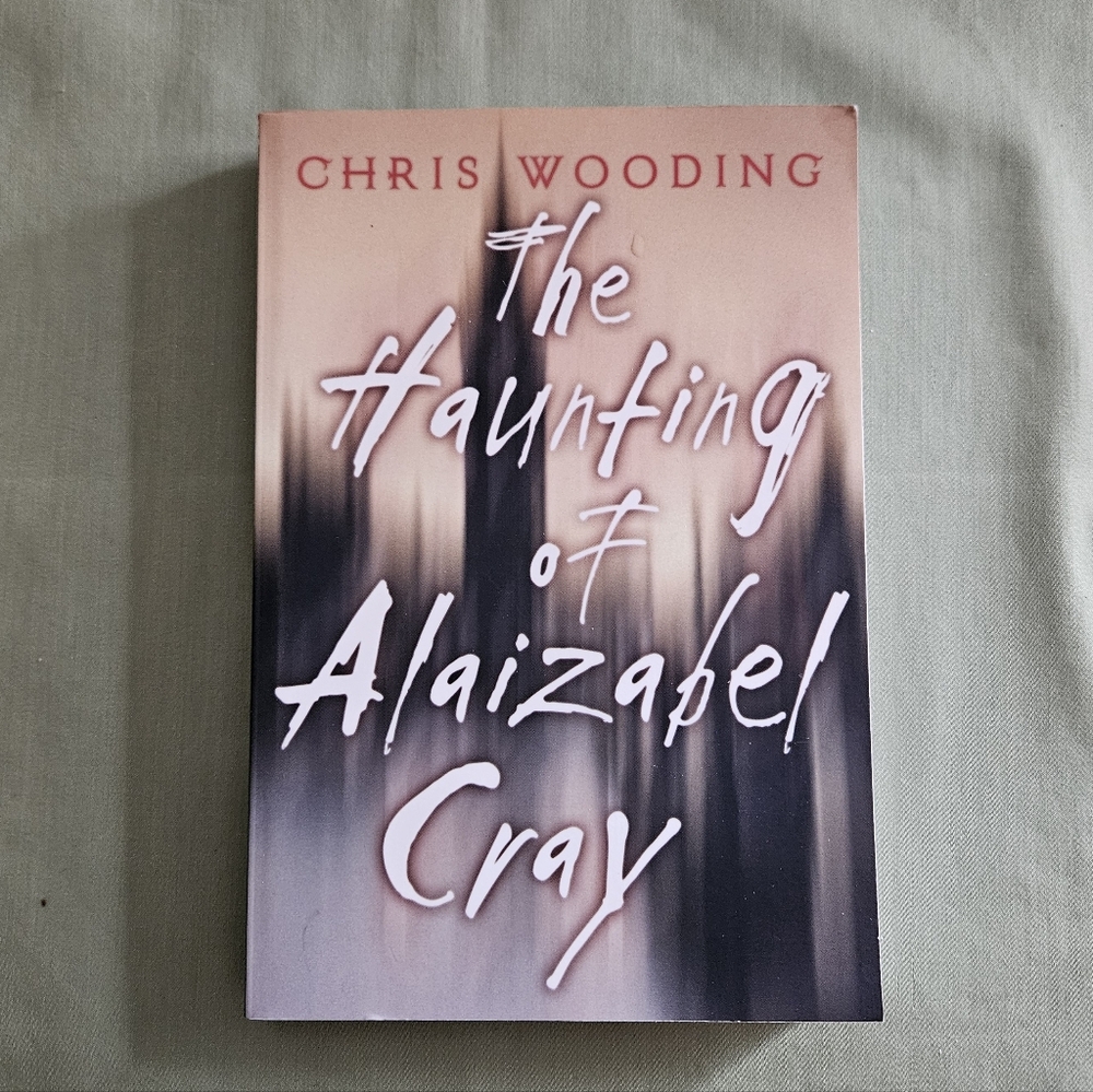 The Haunting of Alaizabel Cray by‎ Chris Wooding - Paperback